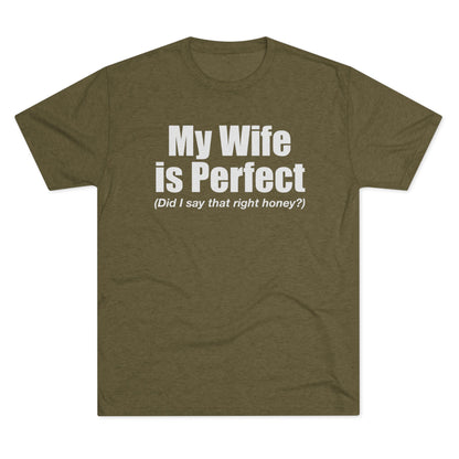 My Wife Is Perfect T-Shirt