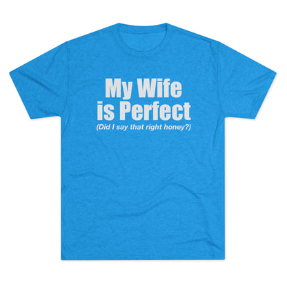 My Wife Is Perfect T-Shirt
