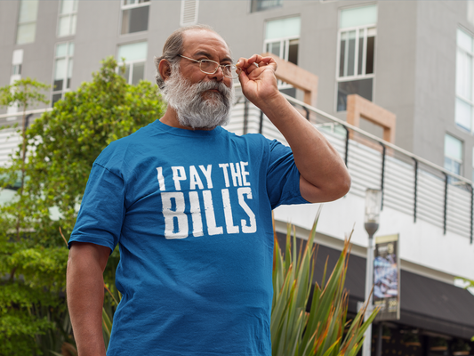 I Pay the Bills T-Shirt