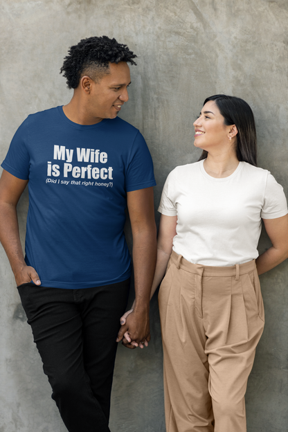 My Wife Is Perfect T-Shirt