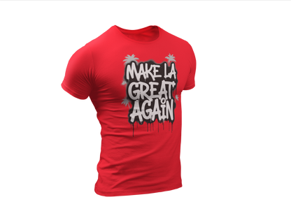 Make LA Great Again T-Shirt — Graffiti Palm City Tee