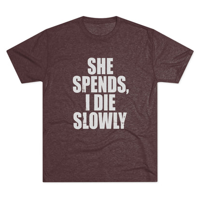She Spends I Die Slowly T‑Shirt — Subtle Goth Graphic Tee
