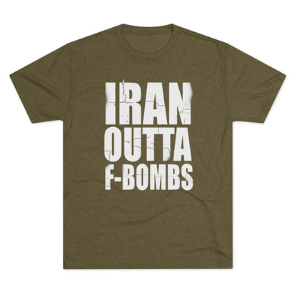 "IRAN OUTTA F-BOMBS" T-Shirt