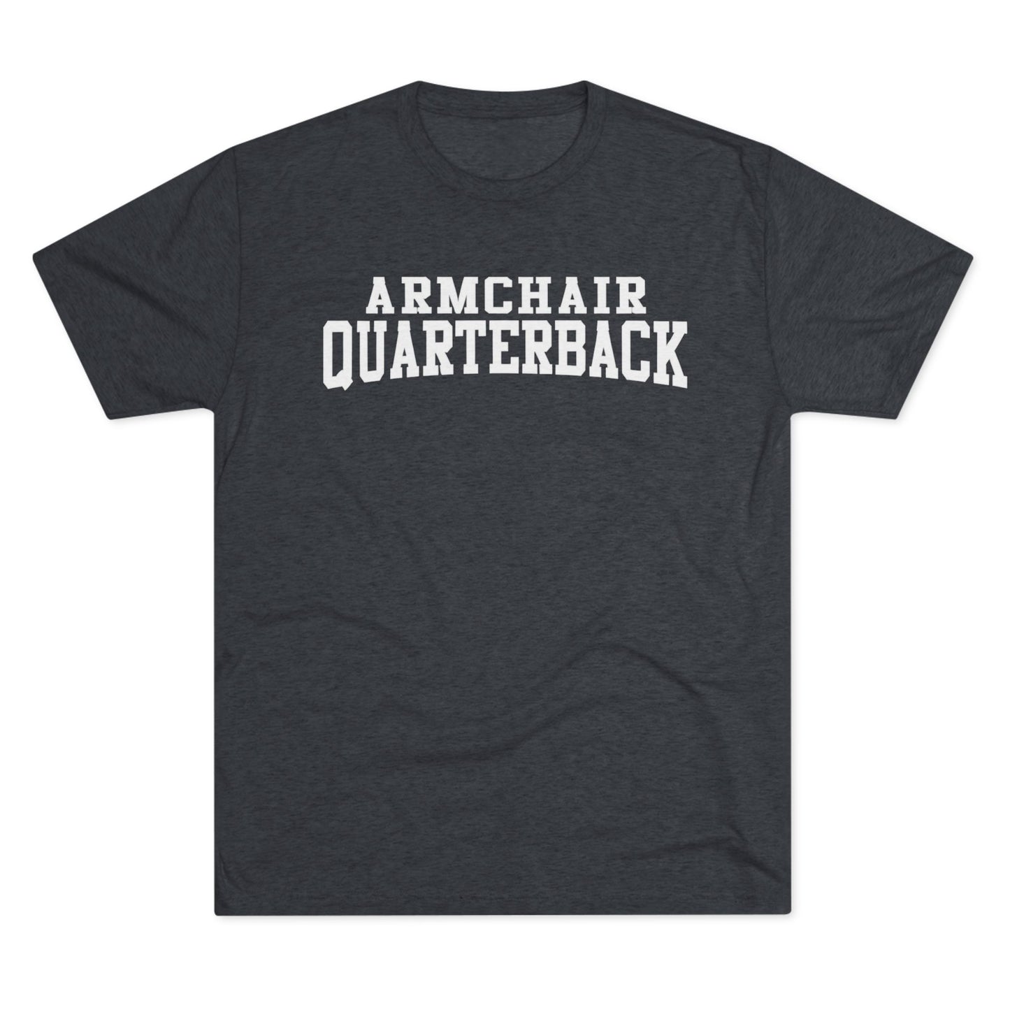 Armchair Quarterback T-Shirt — Funny Football Fan Tee