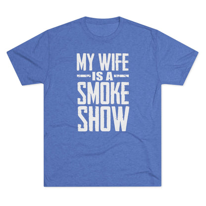 My Wife is A Smoke Show T-Shirt