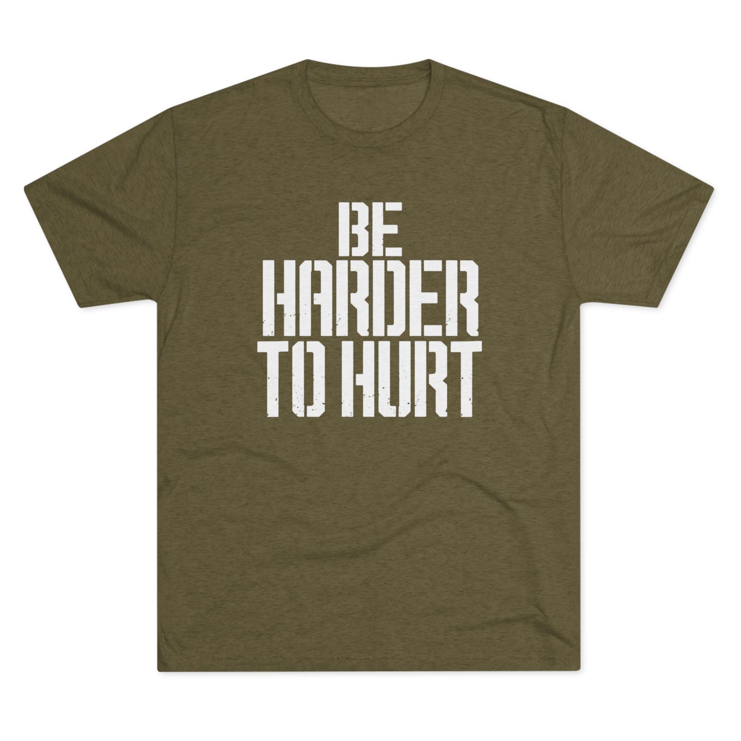 Be Harder to Hurt T‑Shirt