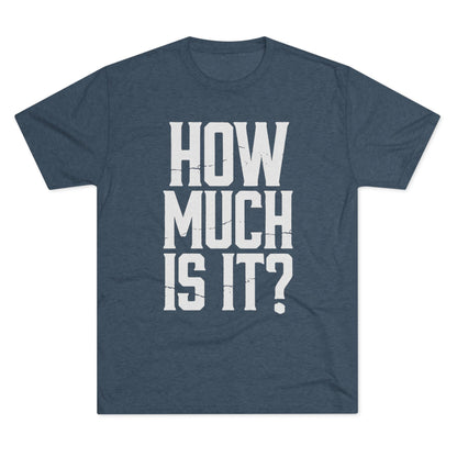 How Much Is It? Graphic Tee