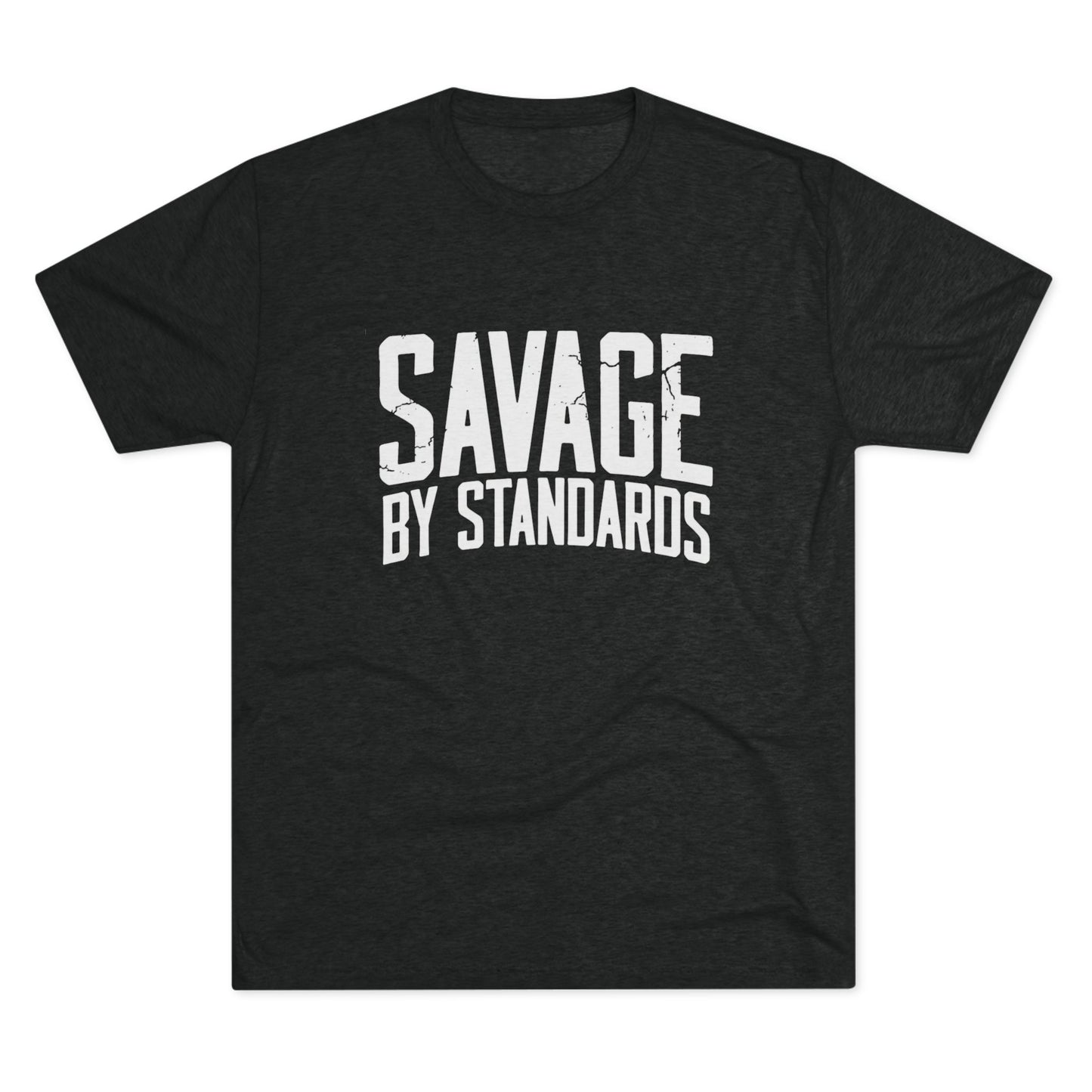 Savage By Standards T-Shirt