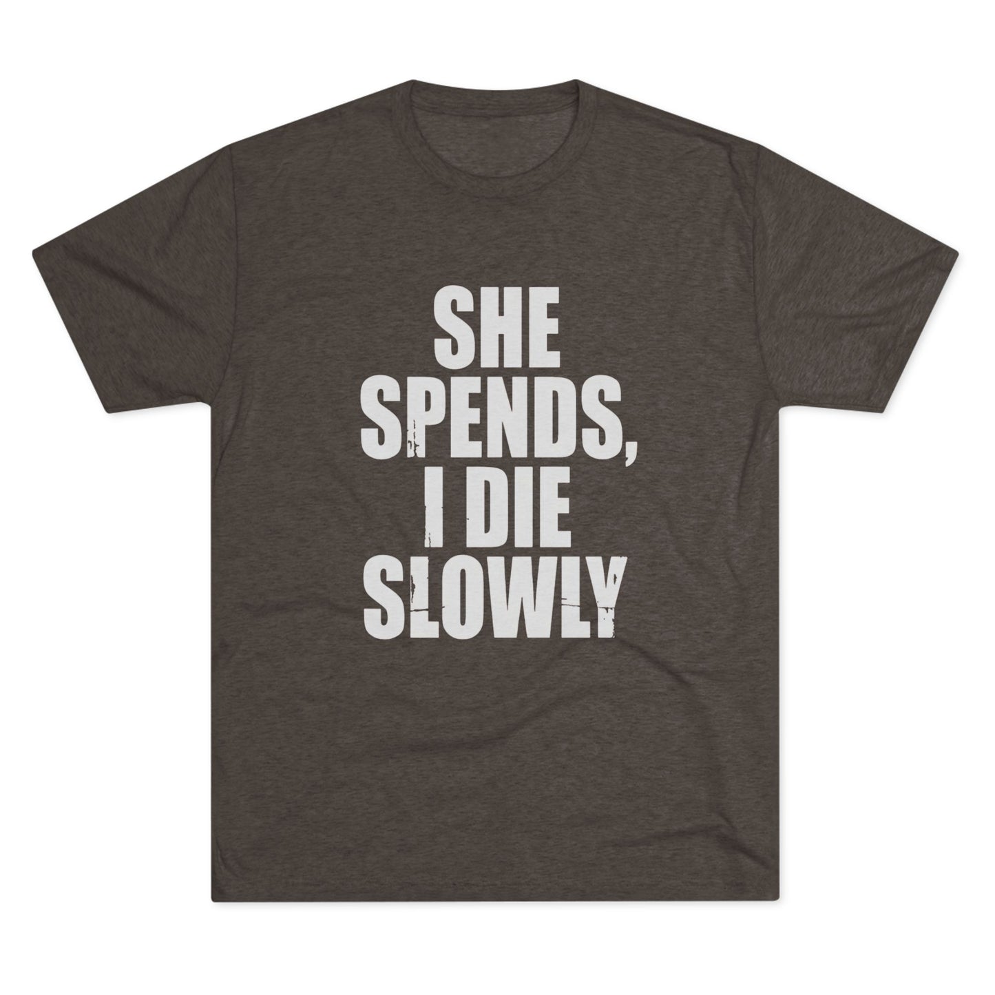 She Spends I Die Slowly T‑Shirt — Subtle Goth Graphic Tee