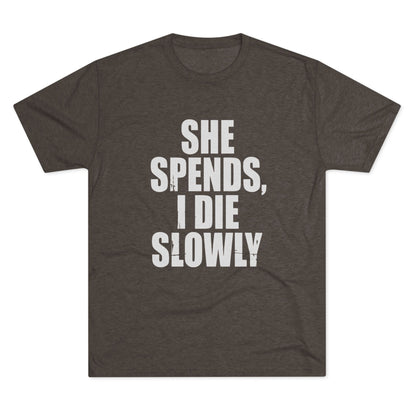 She Spends I Die Slowly T‑Shirt — Subtle Goth Graphic Tee