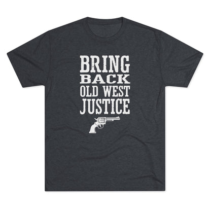 Bring Back Old West Justice T‑Shirt