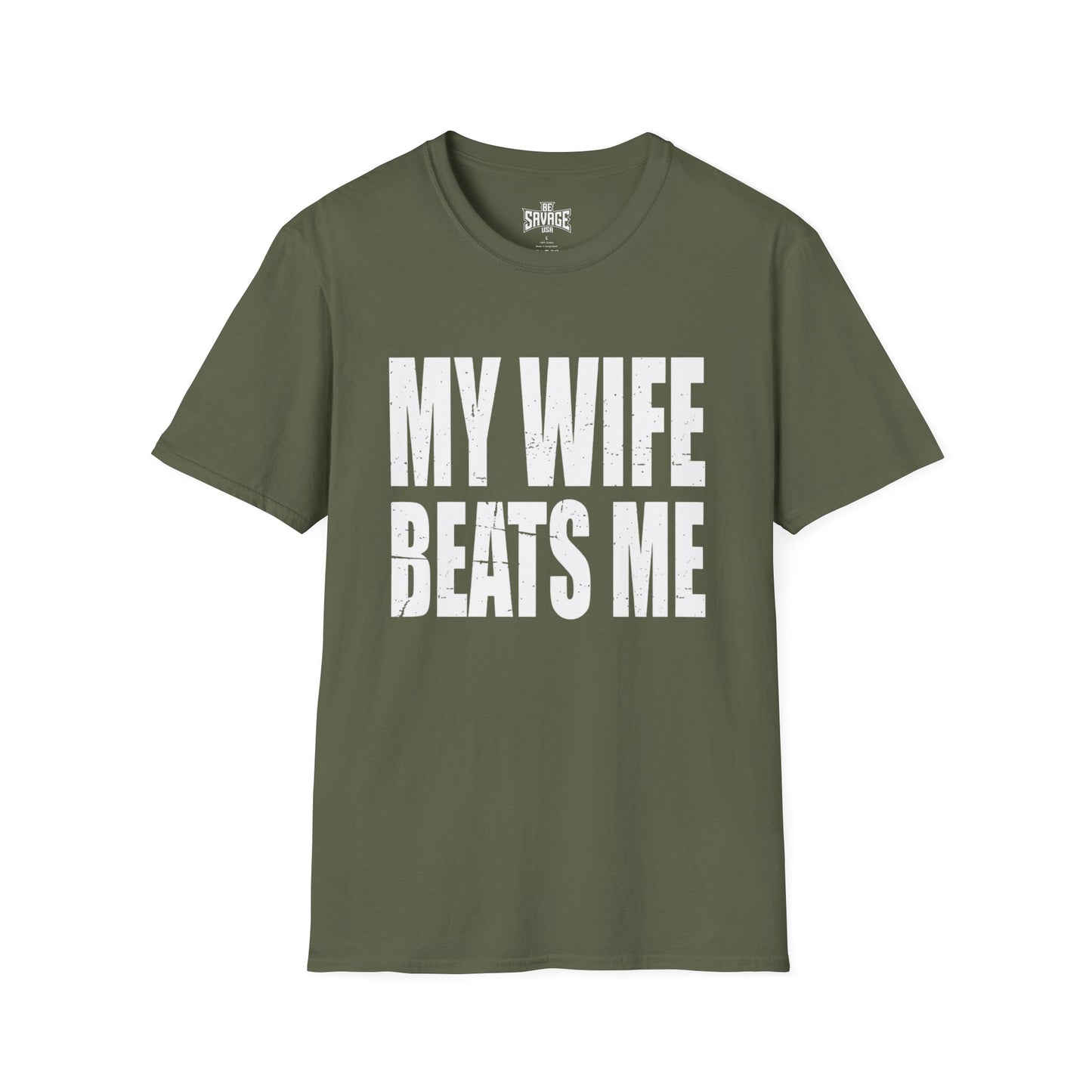 My Wife Beats Me T-Shirt