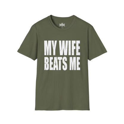 My Wife Beats Me T-Shirt