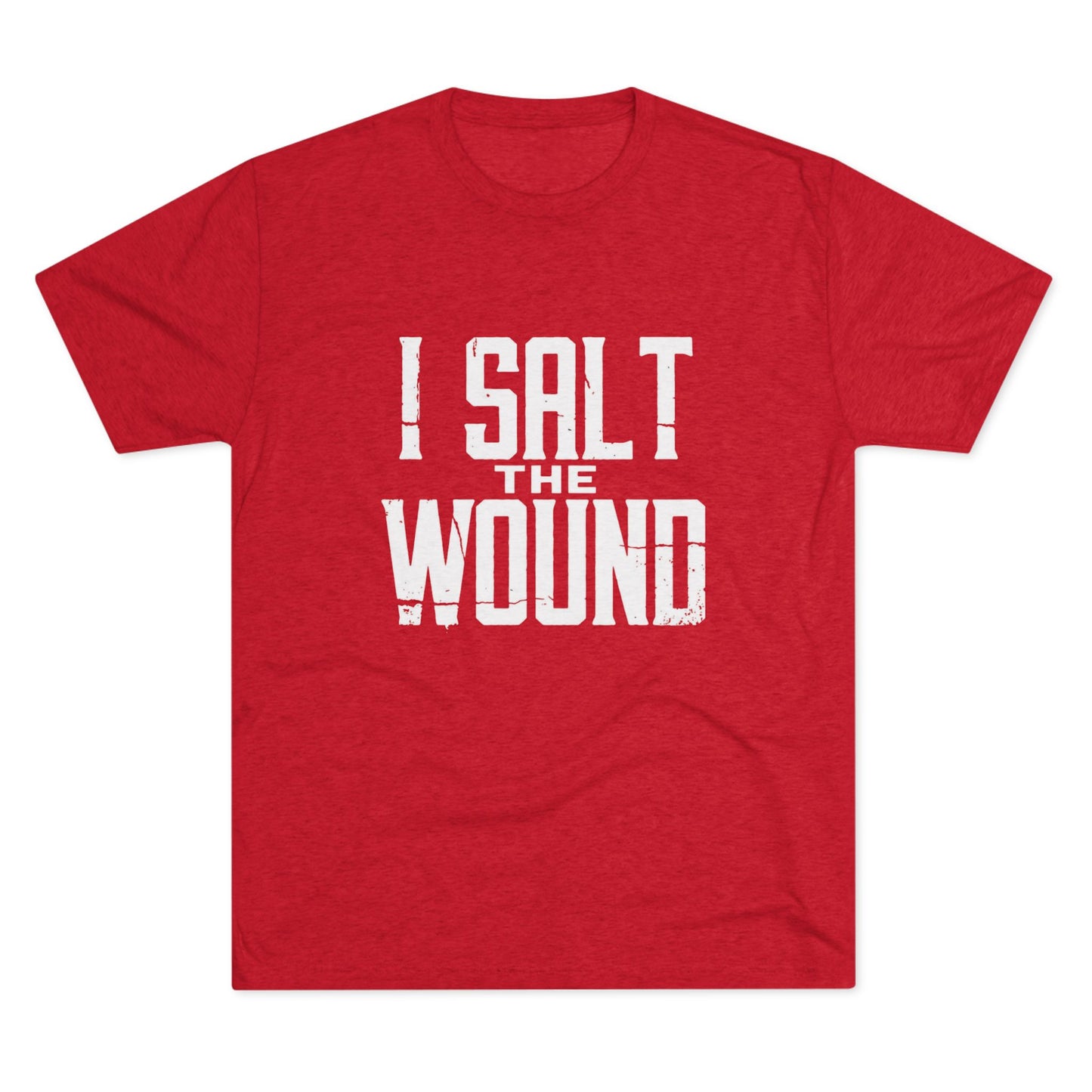 I Salt The Wound T‑Shirt