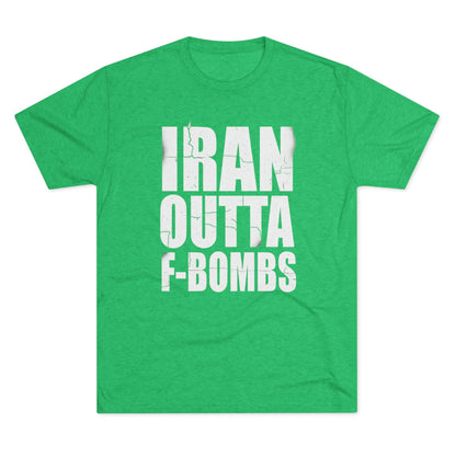 "IRAN OUTTA F-BOMBS" T-Shirt