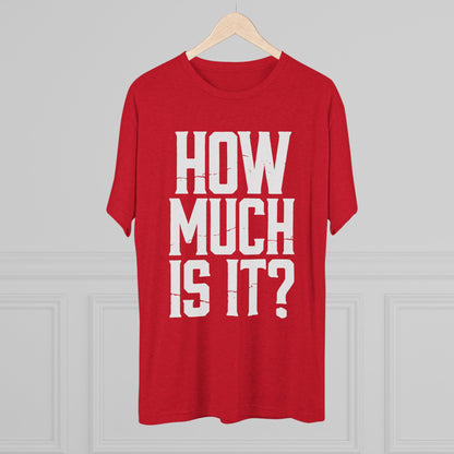 How Much Is It? Graphic Tee