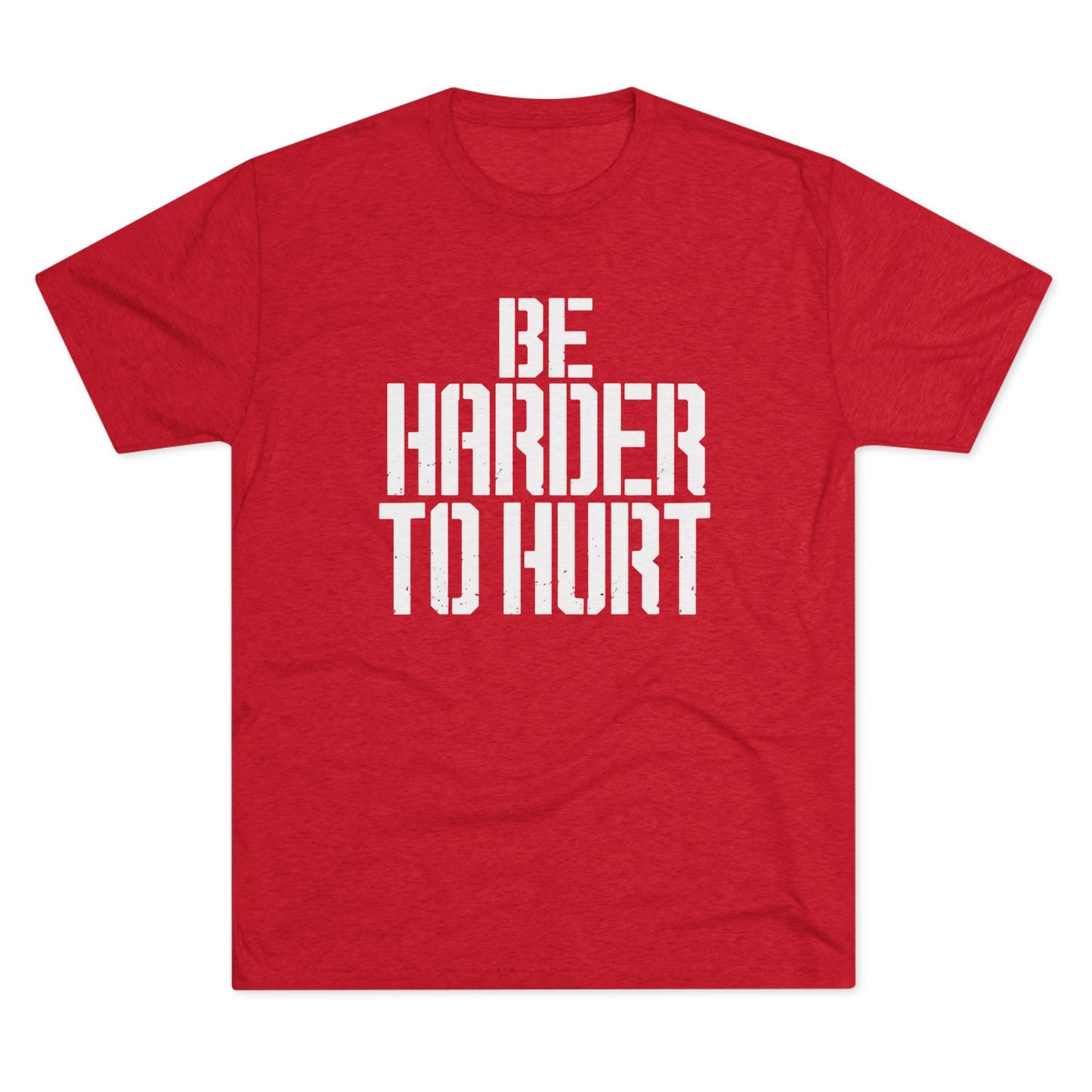 Be Harder to Hurt T‑Shirt