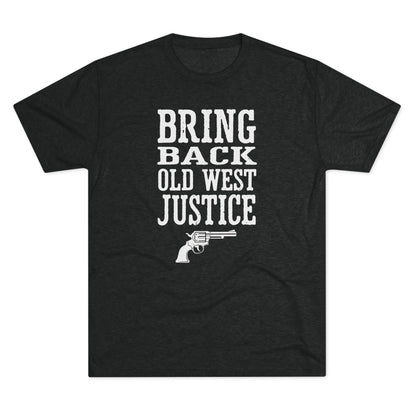 Bring Back Old West Justice T‑Shirt