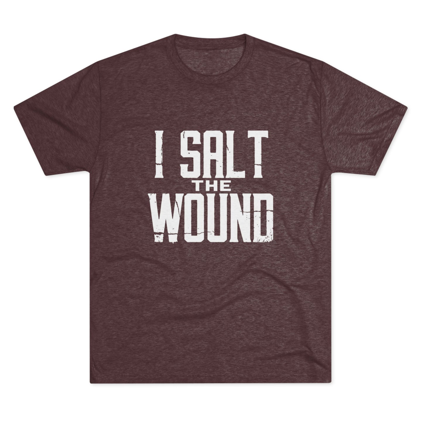 I Salt The Wound T‑Shirt