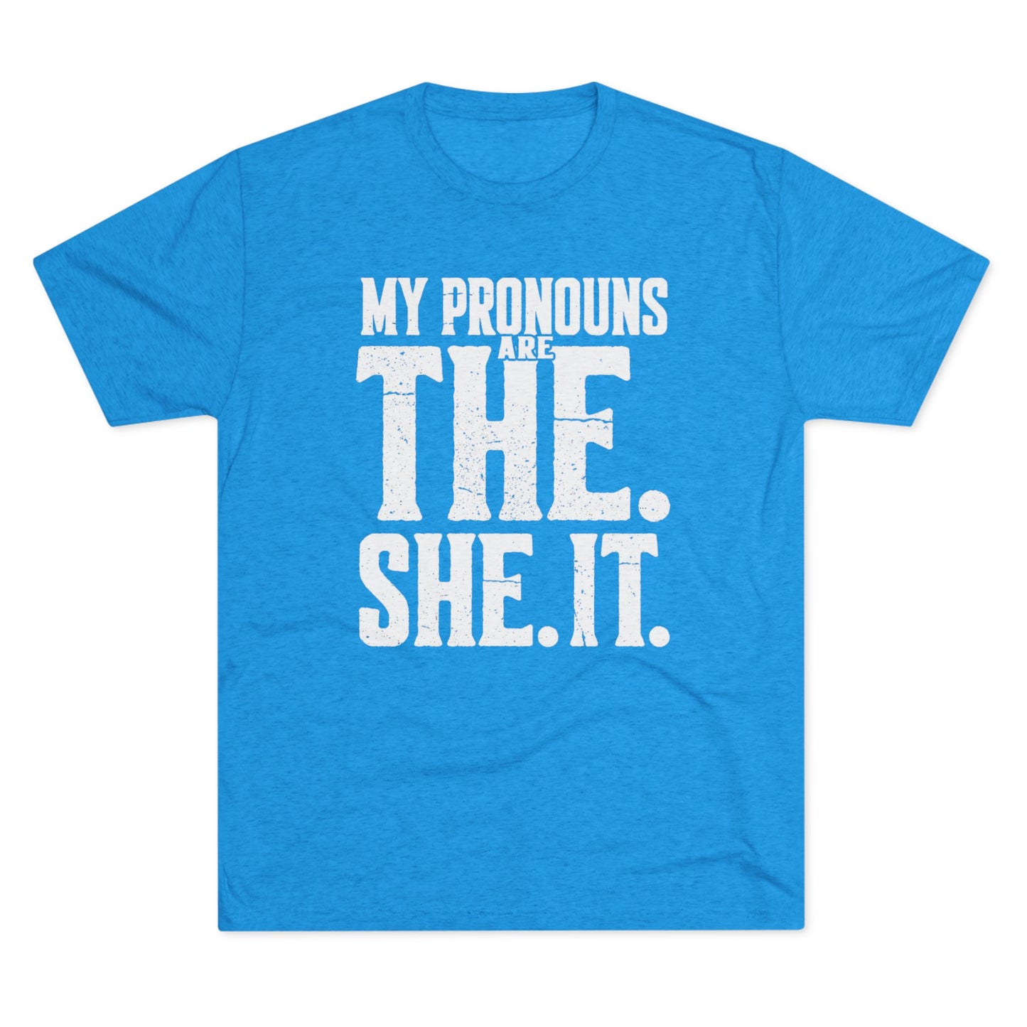The She It Pronouns Crew Tee