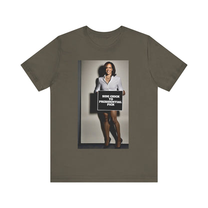 Side Chick to Presidential Pick Short Sleeve Tee