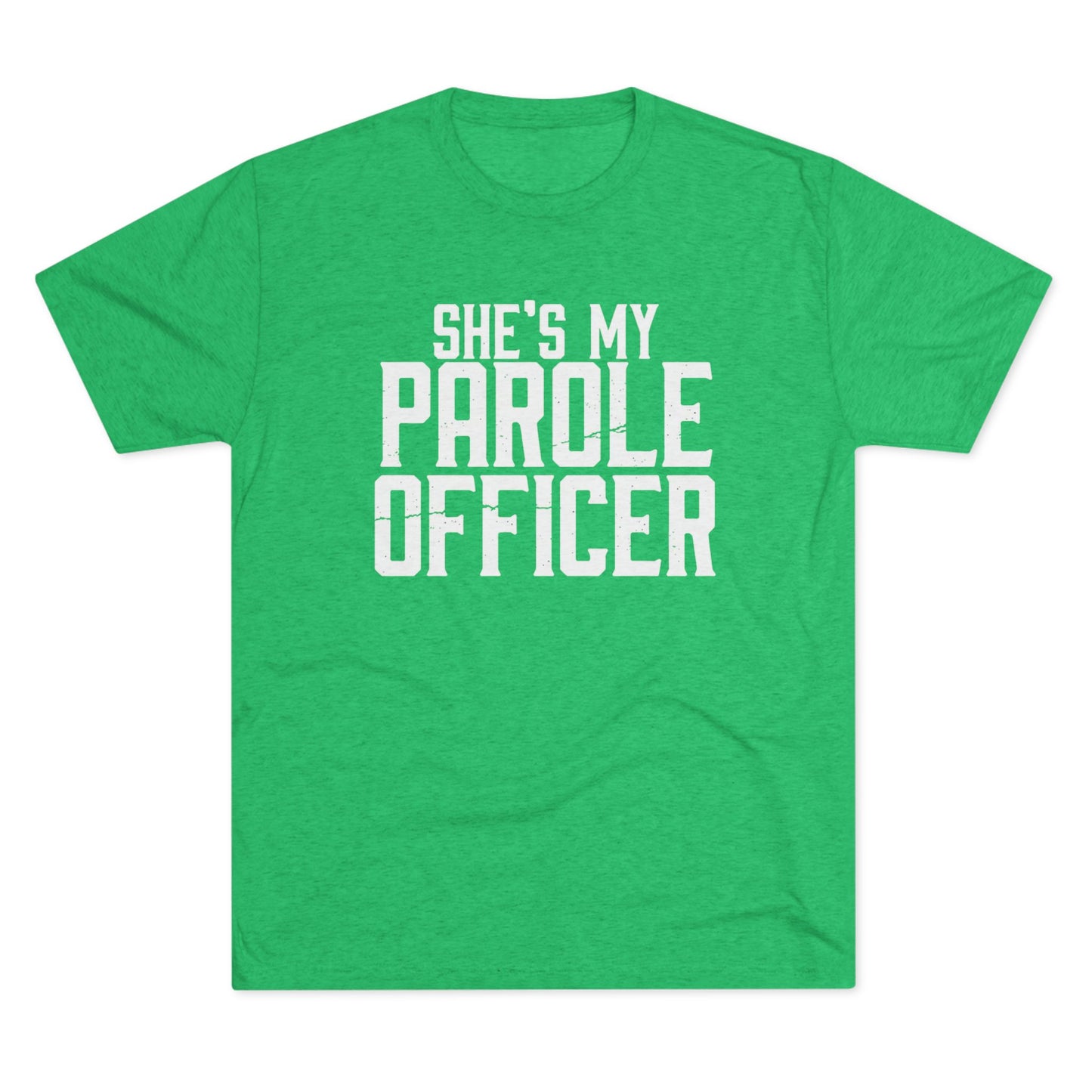She's My Parole Officer T‑Shirt