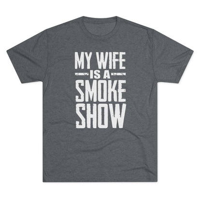 My Wife is A Smoke Show T-Shirt
