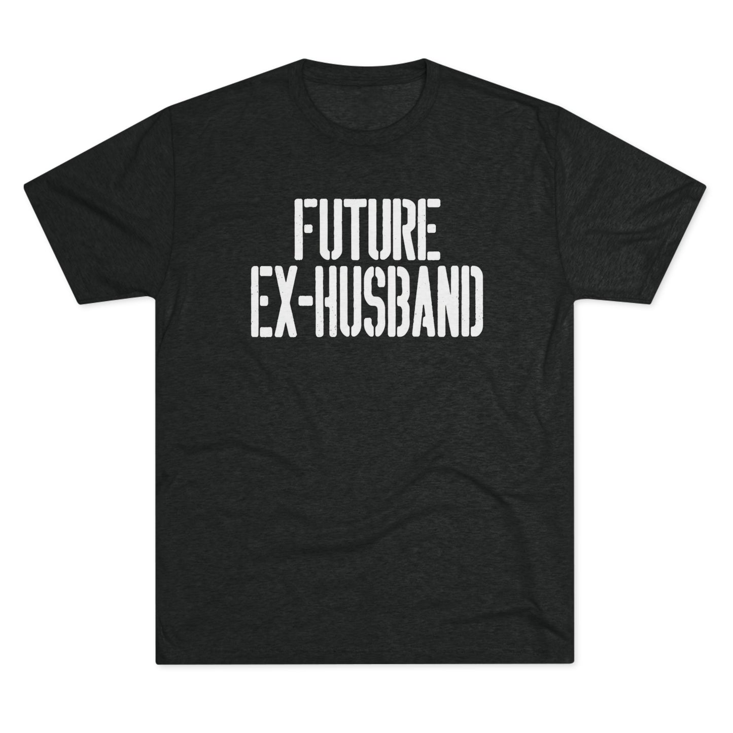Future Ex-Husband T-Shirt