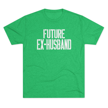 Future Ex-Husband T-Shirt