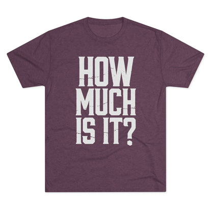 How Much Is It? Graphic Tee