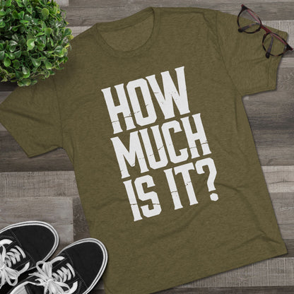 How Much Is It? Graphic Tee