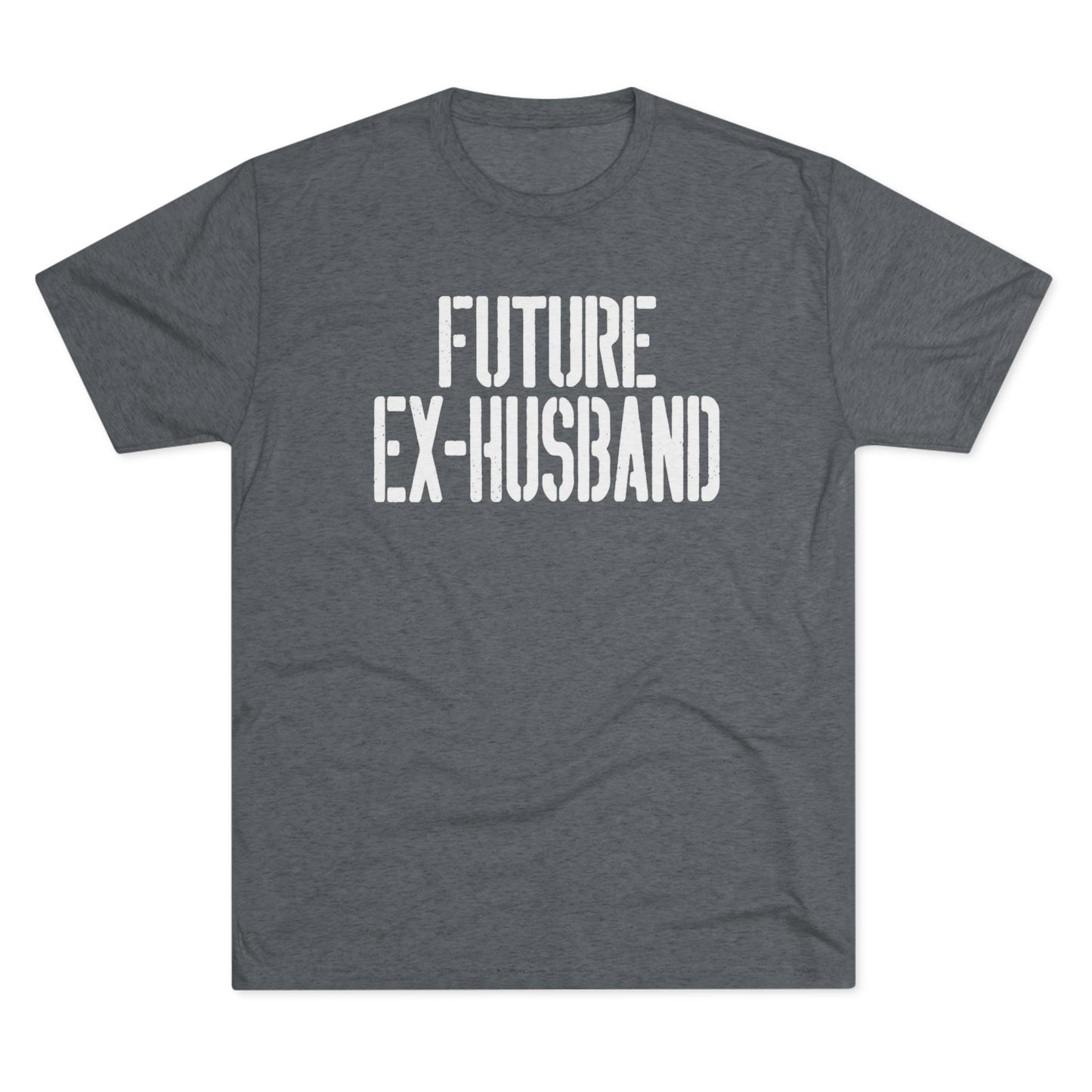 Future Ex-Husband T-Shirt