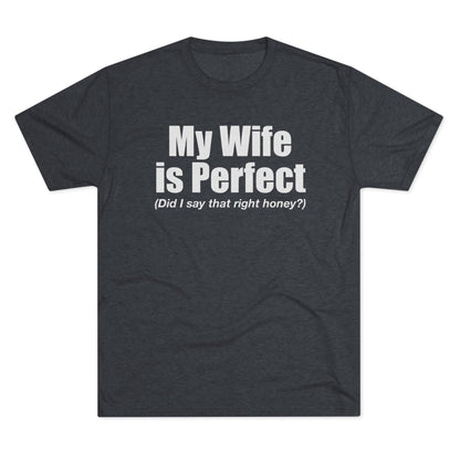 My Wife Is Perfect T-Shirt