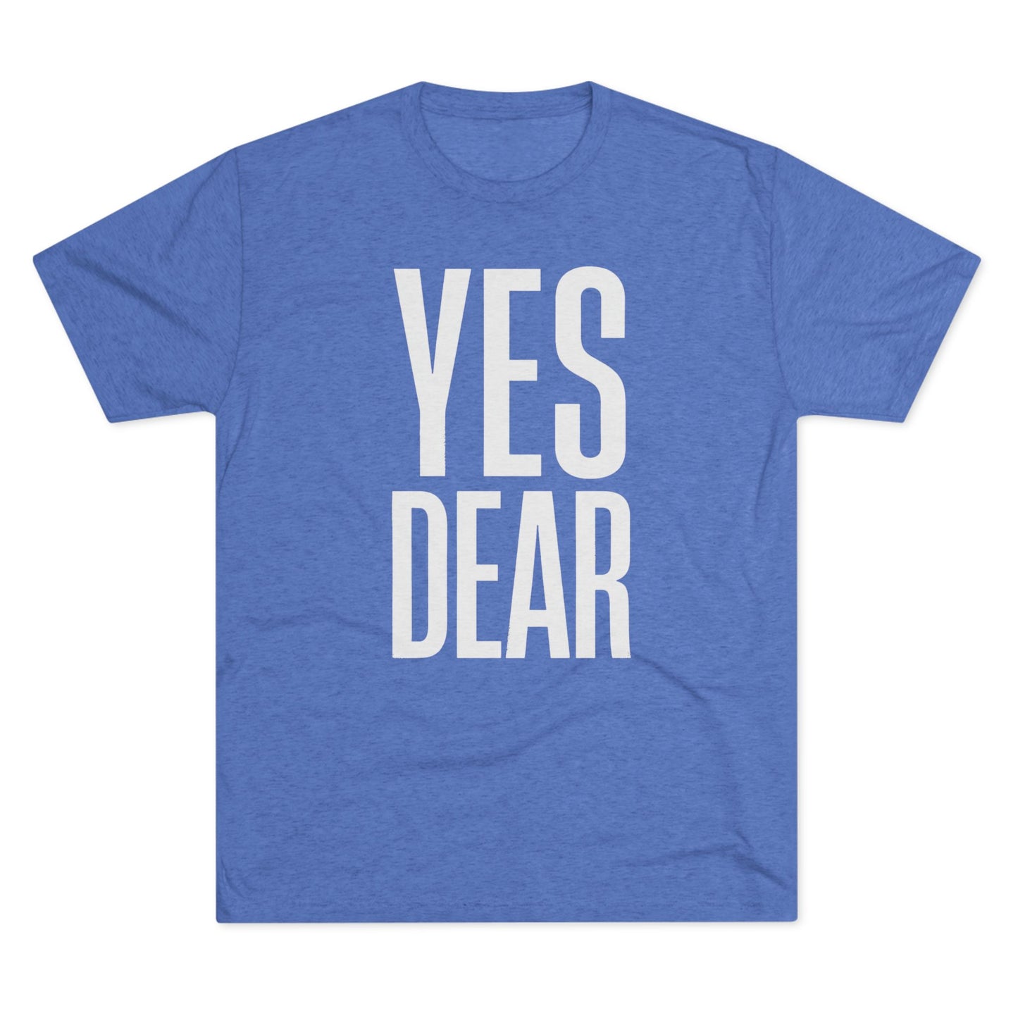 Yes Dear T-Shirt