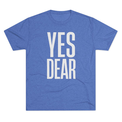 Yes Dear T-Shirt