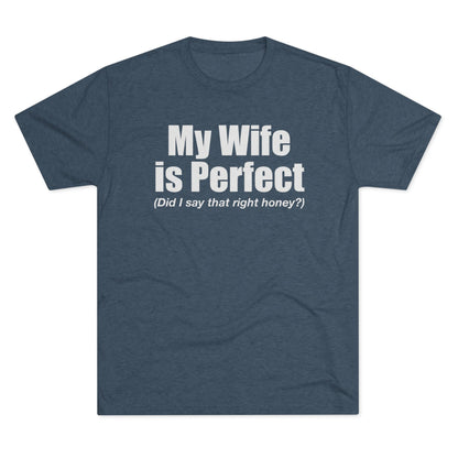 My Wife Is Perfect T-Shirt