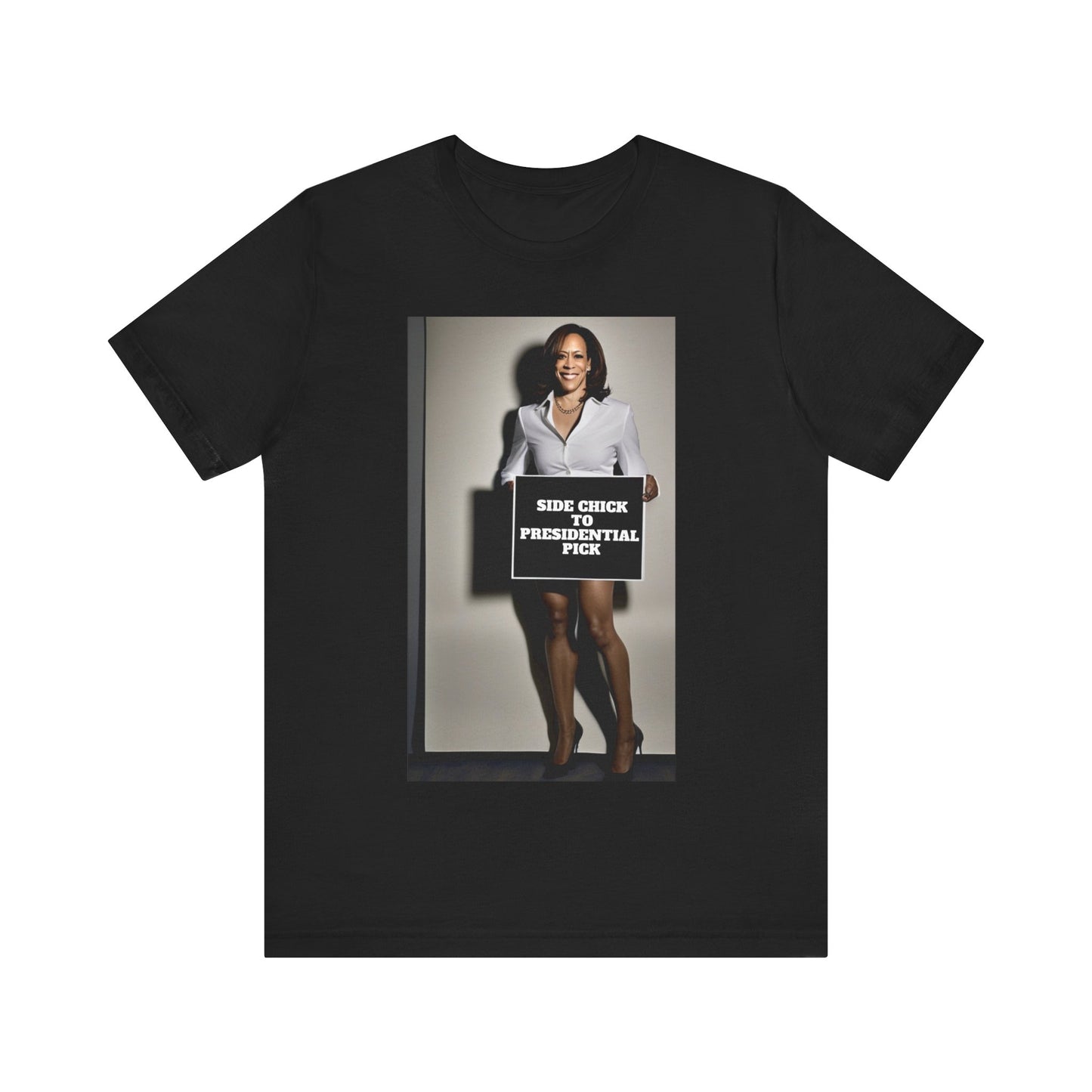 Side Chick to Presidential Pick Short Sleeve Tee