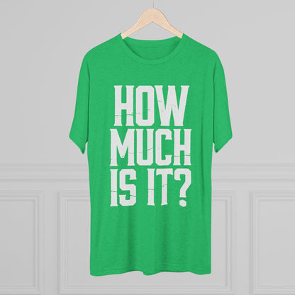 How Much Is It? Graphic Tee