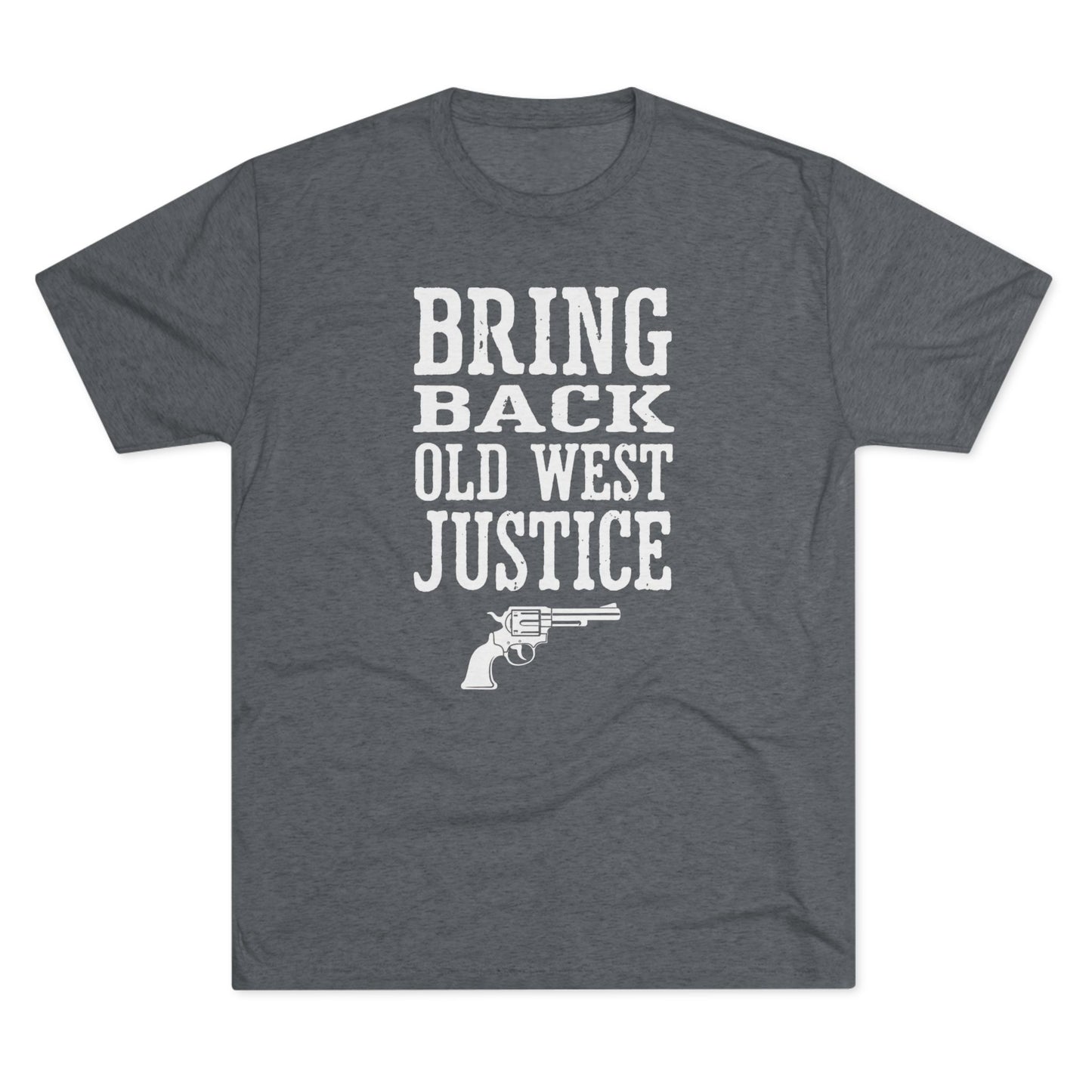 Bring Back Old West Justice T‑Shirt