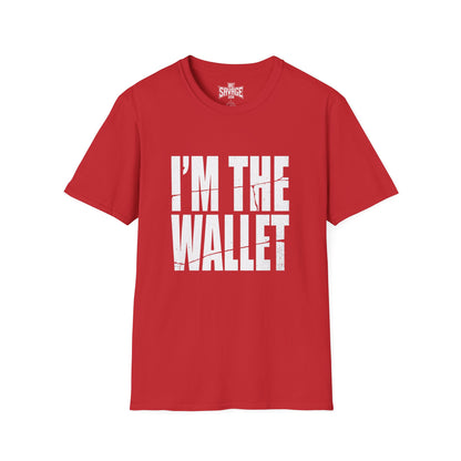 I'm The Wallet T-Shirt