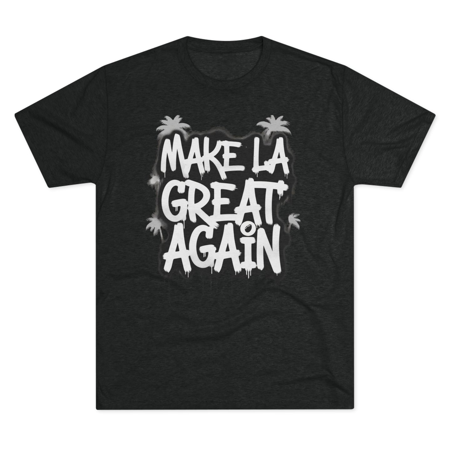 Make LA Great Again T-Shirt — Graffiti Palm City Tee