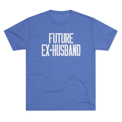 Future Ex-Husband T-Shirt