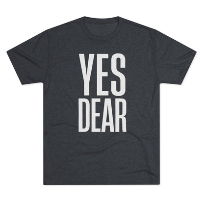 Yes Dear T-Shirt