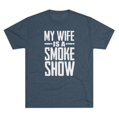 My Wife is A Smoke Show T-Shirt
