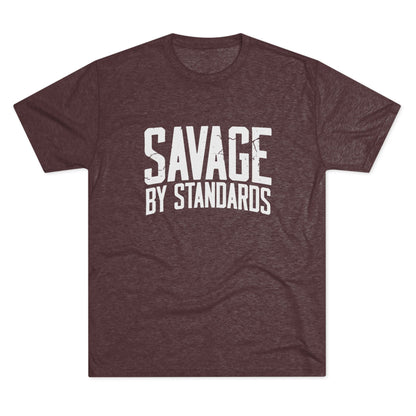 Savage By Standards T-Shirt
