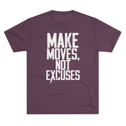 Make Moves, Not Excuses T‑Shirt