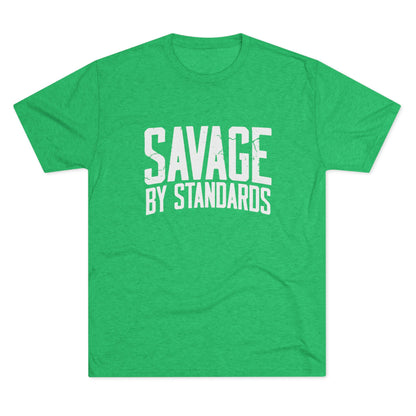 Savage By Standards T-Shirt