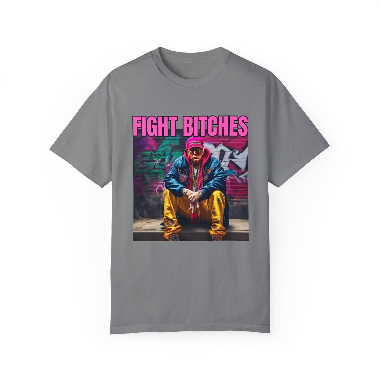 Fight Bitches Unisex Garment-Dyed T-shirt