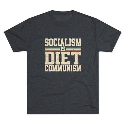 Socialism is Diet Communism T-Shirt