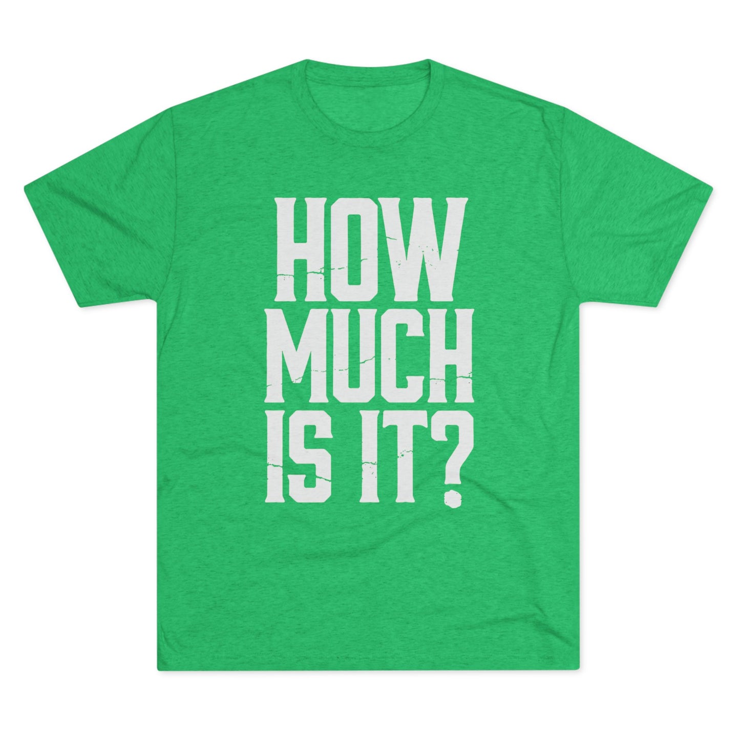 How Much Is It? Graphic Tee